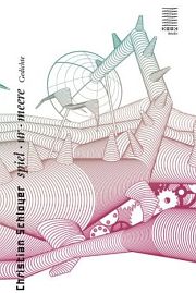 Christian Schloyer | spiel · ur · meer Christian Schloyer | spiel · ur · meere