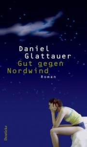 Daniel Glattauer: Gut gegen Nordwind