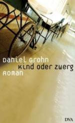 Daniel Grohn | Kind oder Zwerg