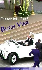 Dieter M. Gräf | Buch Vier Dieter M. Gräf | Buch Vier