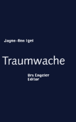 Jayne-Ann Igel | Traumwache