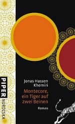 Jonas Hassen Khemiri | Montecore, ein Tiger auf zwei Beinen