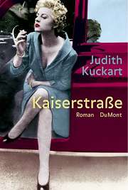 Judith Kuckart: Kaiserstraße. Roman