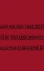 Katharina Hacker - Die Habenichtse | News 122