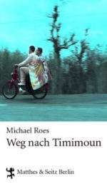 Michael Roes | Weg nach Timimoun
