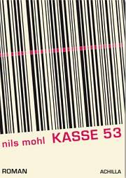 Nils Mohl | Kasse 53