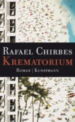 Rafael Chirbes | Krematorium 