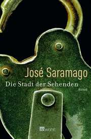José Saramago | Die Stadt der Sehenden (Roman - Rowohlt 2006)