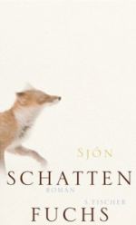 Sjón | Schattenfuchs