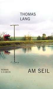 Thomas Lang | Am Seil (Roman)