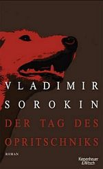 Vladimir Sorokin | Der Tag des Opritschniks